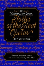 Cover art for Metropolitan Opera Stories of the Great Operas (v. 1)