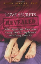 Cover art for Love Secrets Revealed: What Happy Couples Know About Having Great Sex, Deep Intimacy and a Lasting Connection