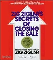 Cover art for The Secrets of Closing the Sale Publisher: Simon & Schuster Audio; Abridged edition