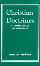 Cover art for Christian Doctrines: A Compendium of Theology