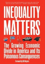 Cover art for Inequality Matters: The Growing Economic Divide in America and Its Poisonous Consequences