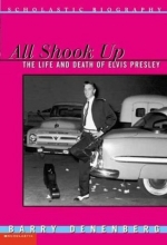 Cover art for All Shook Up: The Life & Death Of Elvis Presley