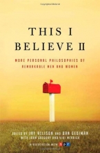 Cover art for This I Believe II: More Personal Philosophies of Remarkable Men and Women