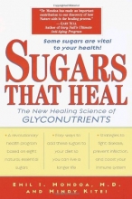 Cover art for Sugars That Heal: The New Healing Science of Glyconutrients