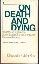 Cover art for On Death & Dying : What the Dying Have to Teach Doctors, Nurses, Clergy and The