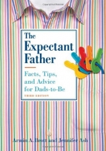 Cover art for The Expectant Father: Facts, Tips, and Advice for Dads-to-Be (New Father Series)