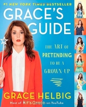 Cover art for Grace's Guide: The Art of Pretending to Be a Grown-Up