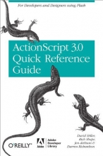 Cover art for The ActionScript 3.0 Quick Reference Guide: For Developers and Designers Using Flash: For Developers and Designers Using Flash CS4 Professional (Adobe Developer Library)