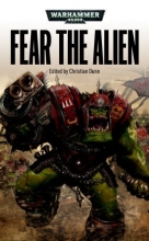 Cover art for Fear the Alien (Warhammer 40,000 Novels)