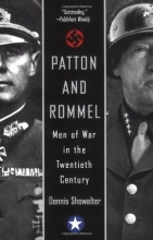 Cover art for Patton And Rommel: Men of War in the Twentieth Century