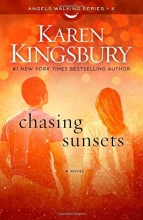 Cover art for Chasing Sunsets: A Novel (Angels Walking)