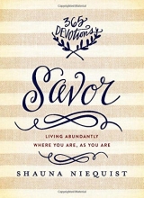 Cover art for Savor: Living Abundantly Where You Are, As You Are