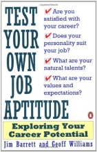 Cover art for Test Your Own Job Aptitude: Exploring Your Career Potential, Revised Edition