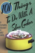 Cover art for 101 Things to Do With a Slow Cooker