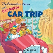 Cover art for The Berenstain Bears and Too Much Car Trip