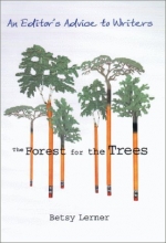 Cover art for The Forest for the Trees: An Editor's Advice to Writers
