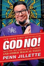 Cover art for God, No!: Signs You May Already Be an Atheist and Other Magical Tales