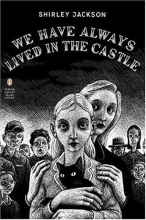 Cover art for We Have Always Lived in the Castle (Penguin Classics Deluxe Edition)