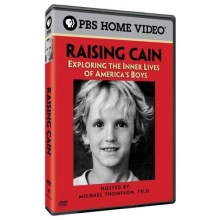 Cover art for Raising Cain: Exploring the Inner Lives of America's Boys  PBS Home Video