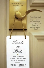 Cover art for Heads in Beds: A Reckless Memoir of Hotels, Hustles, and So-Called Hospitality