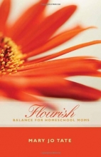 Cover art for Flourish: Balance for Homeschool Moms