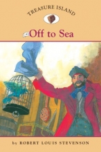 Cover art for Treasure Island #2: Off to Sea (Easy Reader Classics) (No. 2)