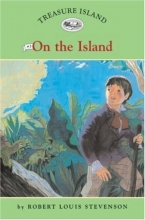 Cover art for Treasure Island #3: On the Island (Easy Reader Classics) (No. 3)