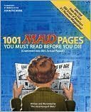 Cover art for 1001 MAD Pages You Must Read Before You Die (Crammed Into 864 Actual Pages)