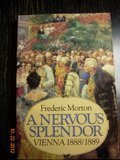 Cover art for A Nervous Splendor. Vienna. 1888 / 1889