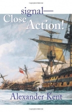 Cover art for Signal-Close Action! (The Bolitho Novels) (Volume 12)