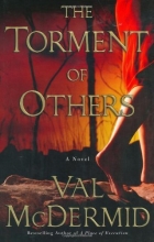 Cover art for The Torment of Others: A Novel (Dr. Tony Hill and Carol Jordan Mysteries)