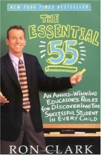 Cover art for The Essential 55: An Award-Winning Educator's Rules For Discovering the Successful Student in Every Child