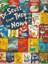 Cover art for Dr. Seuss from Then to Now: A Catalogue of the Retrospective Exhibition