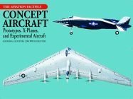 Cover art for Concept Aircraft: Prototypes, X Planes and Experimental Aircraft (Aviation Factfile)