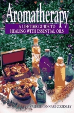 Cover art for Aromatherapy: A Lifetime Guide to Healing with Essential Oils