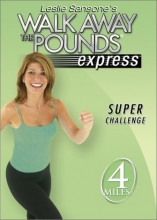 Cover art for Leslie Sansone - Walk Away the Pounds Express - Super Challenge