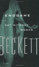 Cover art for Endgame: A Play in One Act and Act Without Words
