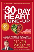 Cover art for The 30-Day Heart Tune-Up: A Breakthrough Medical Plan to Prevent and Reverse Heart Disease