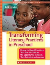 Cover art for Transforming Literacy Practices in Preschool: Research-Based Practices That Give All Children the Opportunity to Reach Their Potential as Learners