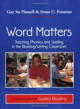 Cover art for Word Matters: Teaching Phonics and Spelling in the Reading/Writing Classroom