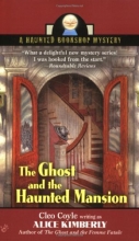 Cover art for The Ghost and the Haunted Mansion (Haunted Bookshop Mysteries, No. 5)