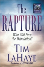 Cover art for The Rapture: Who Will Face the Tribulation? (Tim LaHaye Prophecy Library)