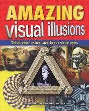 Cover art for Amazing Visual Illusions: Trick Your Mind and Feast Your Eyes
