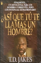 Cover art for Asi que te llamas un hombre ?: So you call your self a Man ?