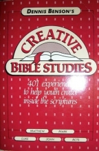 Cover art for Dennis Benson's Creative Bible Studies