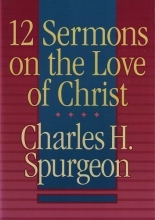 Cover art for 12 Sermons on the Love of Christ