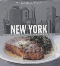 Cover art for Williams-Sonoma Foods of the World: New York: Authentic Recipes Celebrating the Foods of the World