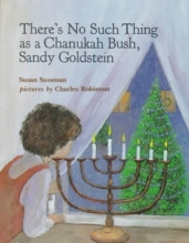 Cover art for There's No Such Thing As a Chanukah Bush, Sandy Goldstein