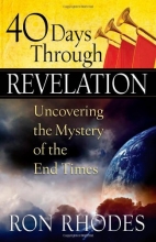 Cover art for 40 Days Through Revelation: Uncovering the Mystery of the End Times