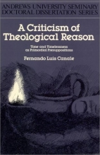 Cover art for Criticism of Theological Reason: Time and Timelessness As Primordial Presuppositions (Seminary Doctoral Dissertation Series)